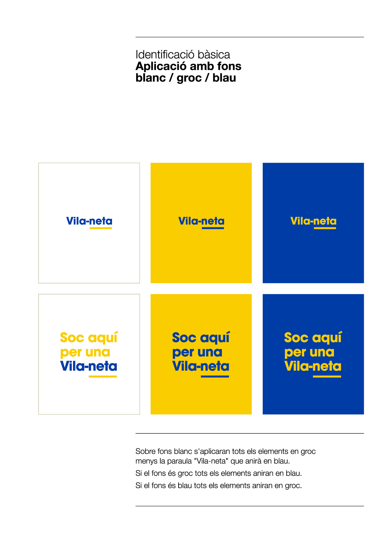Logotip i frase de Vila-neta amb els colors corporatius